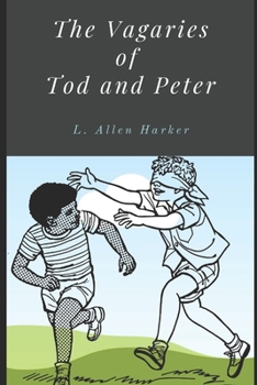 Paperback The Vagaries of Tod and Peter Book