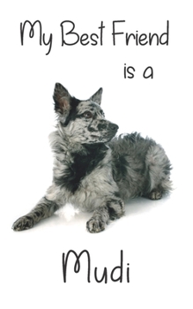 Paperback My best Friend is a Mudi: 8" x 5" Blank lined Journal Notebook 120 College Ruled Pages Book