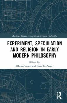 Hardcover Experiment, Speculation and Religion in Early Modern Philosophy Book