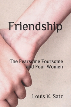 Paperback Friendship: The Fearsome Foursome and Four Women Book