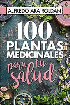 Paperback 101 Plantas Medicinales Para Tu Salud [Spanish] Book