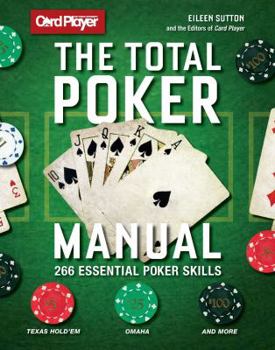 Paperback The Total Poker Manual: 266 Essential Poker Skills Book