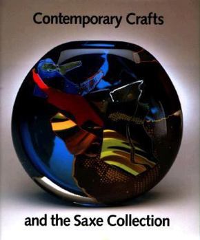 Hardcover Contemporary Crafts and the Saxe Collection Book