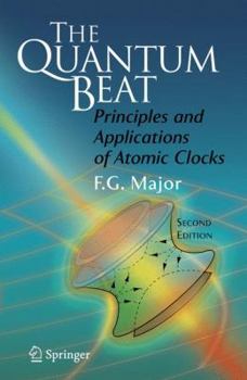 Hardcover The Quantum Beat: Principles and Applications of Atomic Clocks Book