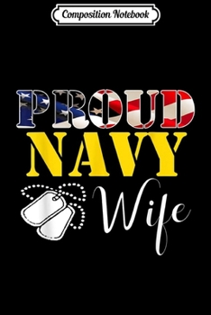 Composition Notebook: Proud Navy Wife With American Flag Veteran Gift Journal/Notebook Blank Lined Ruled 6x9 100 Pages
