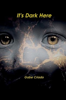 Paperback It's Dark Here Book
