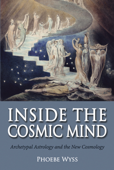 Paperback Inside the Cosmic Mind: Archetypal Astrology and the New Cosmology Book