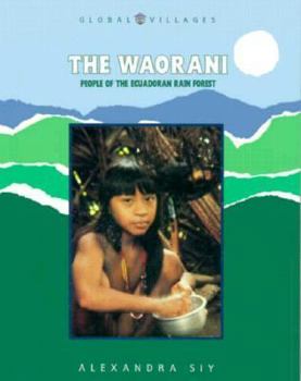 Library Binding The Waorani: People of the Ecuadoran Rain Forest Book