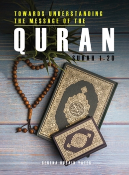 Hardcover Towards Understanding The Message of the Quran Book