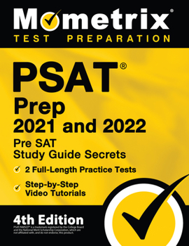 Paperback PSAT Prep 2021 and 2022 - Pre SAT Study Guide Secrets, 2 Full-Length Practice Tests, Step-by-Step Video Tutorials: [4th Edition] Book