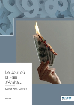 Paperback Le Jour où la Paie s'Arrêta... [French] Book