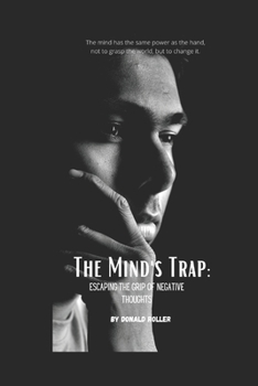 Paperback The Mind's Trap: Escaping the Grip of Negative Thoughts Book