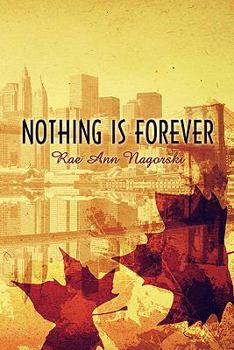 Paperback Nothing Is Forever Book
