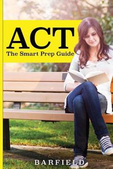 Paperback ACT: The Smart Prep Guide Book