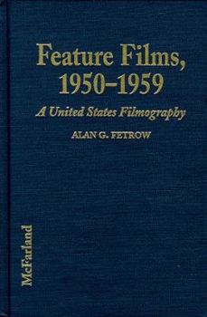 Hardcover Feature Films, 1950-1959: A United States Filmography Book