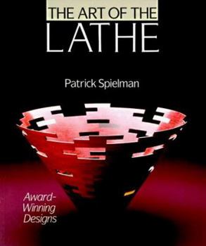 Paperback The Art of the Lathe: Award-Winning Designs Book