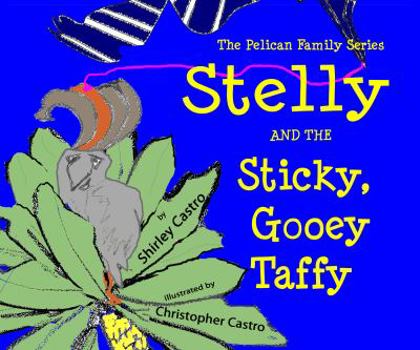 Hardcover Stelly and the Sticky, Gooey Taffy Book