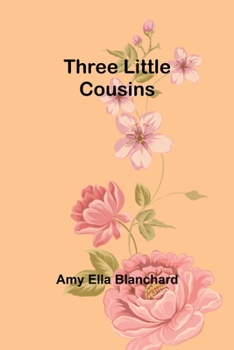 Paperback Three Little Cousins Book
