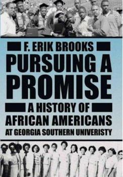 Hardcover Pursuing a Promise: A History of African Americans at Georgia Southern University Book