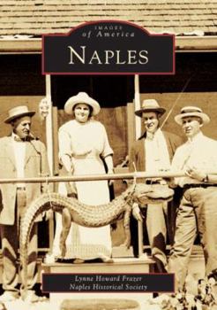 Naples (Images of America: Florida) - Book  of the Images of America: Florida