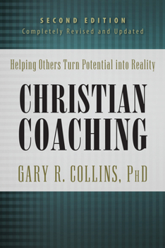 Hardcover Christian Coaching: Helping Others Turn Potential Into Reality Book