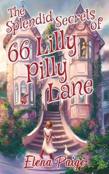 Paperback The Splendid Secrets of 66 Lilly Pilly Lane Book