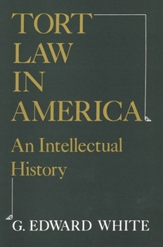 Paperback Tort Law in America: An Intellectual History Book