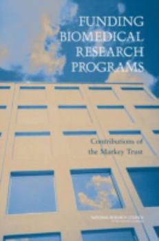 Paperback Funding Biomedical Research Programs: Contributions of the Markey Trust Book
