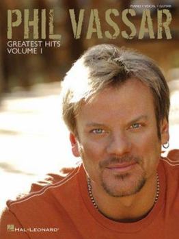 Paperback Phil Vassar - Greatest Hits Vol. 1 Piano, Vocal and Guitar Chords Book
