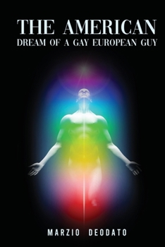 Paperback The American Dream of a Gay European Guy Book