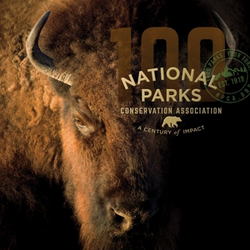 Hardcover National Parks Conservation Association: A Century of Impact Book