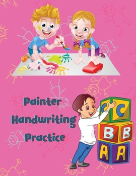 Paperback Painter Handwriting Practice: Letter Tracing Workbook Little Learner Workbooks [Large Print] Book