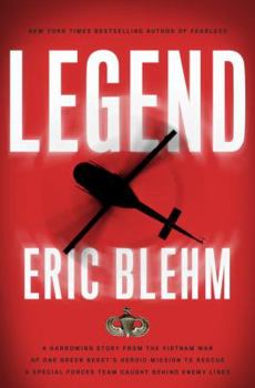 Hardcover Legend: The Incredible Story of Green Beret Sergeant Roy Benavidez's Heroic Mission to Rescue a Special Forces Team Caught Beh Book