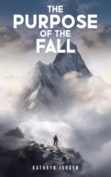 Hardcover The Purpose of the FALL Book