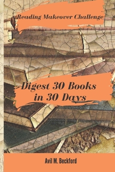 Paperback Digest 30 Books in 30 Days: Reading Makeover Challenge Book