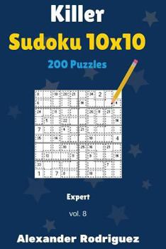Paperback Killer Sudoku 10x10 Puzzles - Expert 200 vol. 8 Book