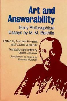 Hardcover Art and Answerability: Early Philosophical Essays (University of Texas Press Slavic Series, No. 9) Book