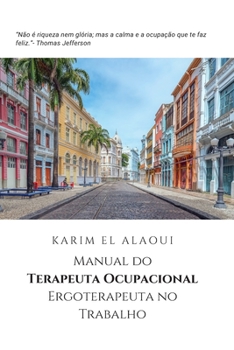 Manual do Terapeuta Ocupacional Ergoterapeuta no Trabalho: A ferramenta do Terapeuta Ocupacional Ergoterapeuta para anotações importantes (Portuguese Edition)