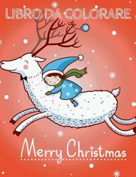 ❄ Buon Natale Album da Colorare ❄ Libro da Colorare ❄ (Libro da Colorare): ❄ Merry Christmas Coloring Book Kids ~ Coloring ... Book Kids Easy) ~ Italian Edition ❄