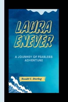 Paperback Laura Enever: A Journey of Fearless Adventure Book