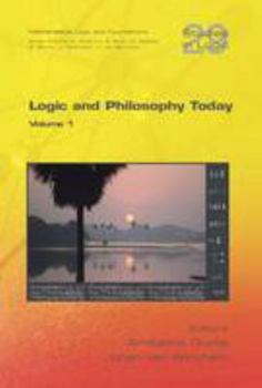 Paperback Logic and Philosophy Today: Volume 1 (Studies in Logic Series) Book