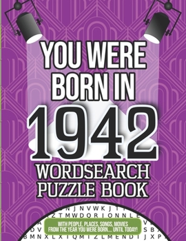 Paperback You Were Born In 1942 Wordsearch Puzzle Book: A 1942 Birthday Gift Book