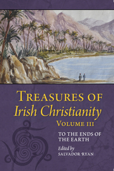Paperback Treasures of Irish Christianity: To the Ends of the Earth Book