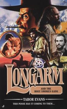 Mass Market Paperback Longarm and the Holy Smokes Gang Book