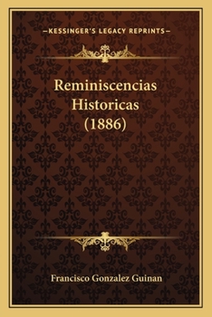 Paperback Reminiscencias Historicas (1886) [Spanish] Book