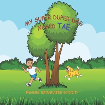 Paperback My Super Duper Dog Named Tae Book