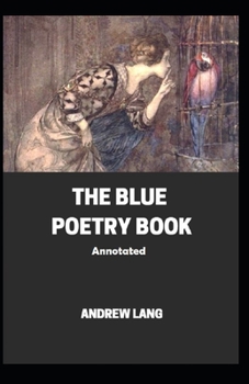 Paperback The Blue Poetry Book Annotated Book