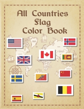 Paperback All Countries Flag Color Book: World's 190 country color book with their name, map & flag Book