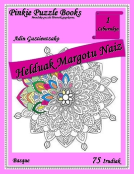 Paperback Helduak Margotu Me In: 1. liburukia [Basque] Book