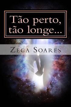 Paperback Tao perto, tao longe... [Portuguese] Book